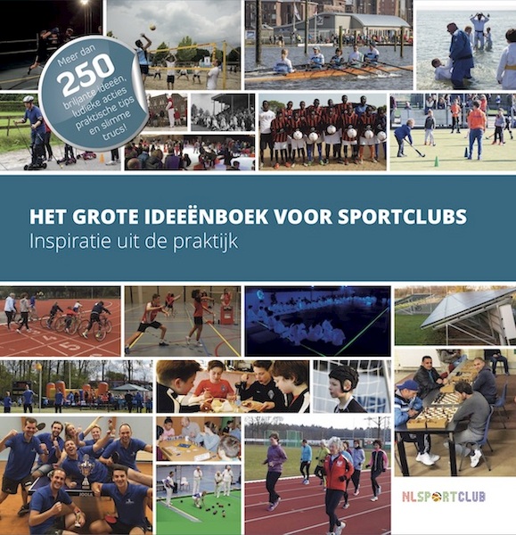 Het grote ideeënboek voor sportclubs - (ISBN 9789054724056)