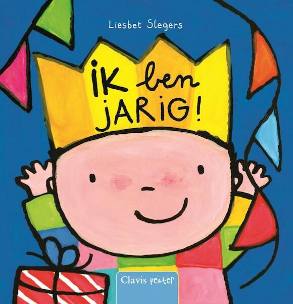 Ik ben jarig! - Liesbet Slegers (ISBN 9789044828917)