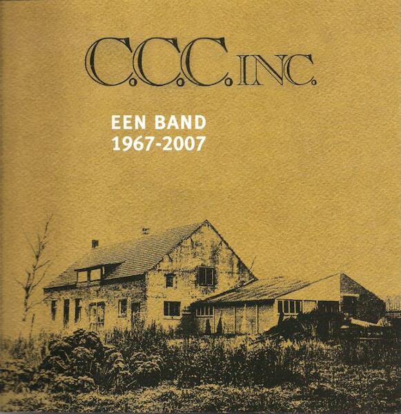 CCC Inc. 1967-2007 - Ernst Jansz, Joost Belinfante, Jaap van Beusekom (ISBN 9789062655885)