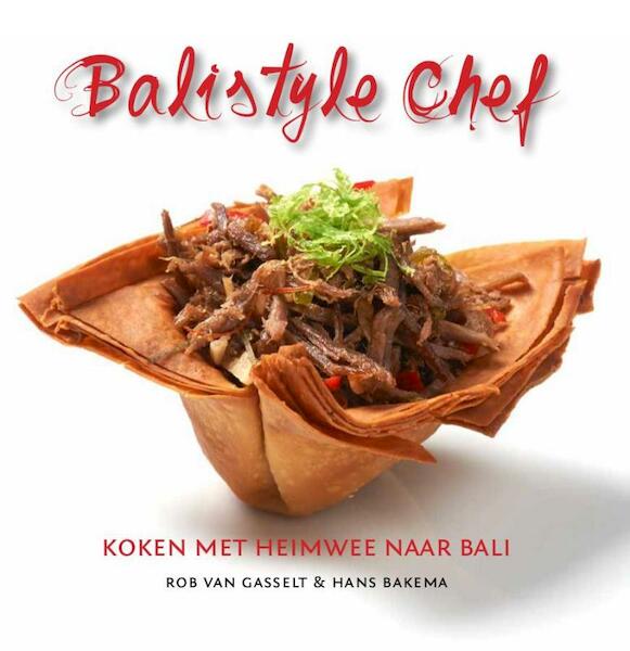Balistyle Chef - Rob van Gasselt (ISBN 9789460223938)