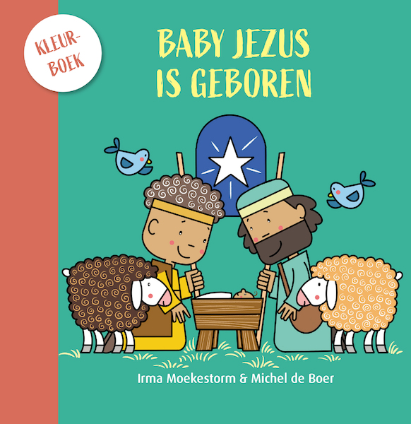 Baby Jezus is geboren kleurboek - 5 ex. - Irma Moekestorm (ISBN 9789087821036)
