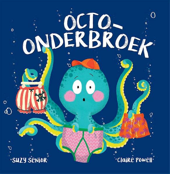 Octo-onderbroek - Suze Senior (ISBN 9789048316809)