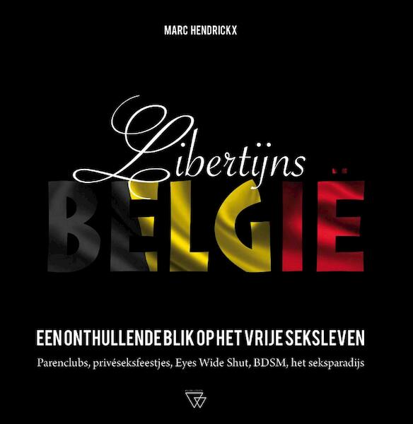 Libertijns België - Marc Hendrickx (ISBN 9789492419415)