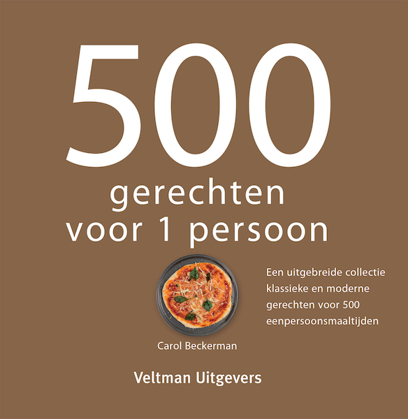 500 recepten voor 1 persoon - Carol Beckerman (ISBN 9789048317134)