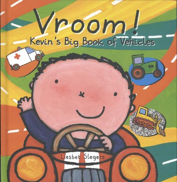 Vroom! Kevin's Big Book of Vehicles - Liesbet Slegers (ISBN 9781605372570)