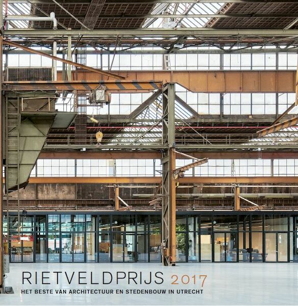 Rietveldprijs 2017. - (ISBN 9789068687385)