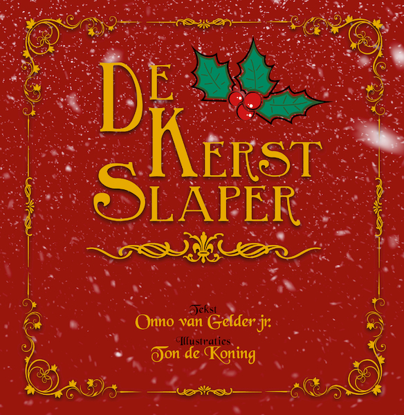 De Kerst Slaper - Onno van Gelder jr. (ISBN 9789493275027)