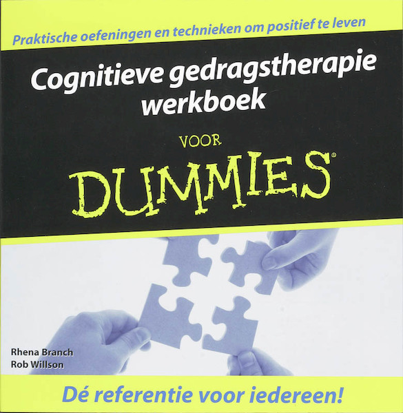Cognitieve gedragstherapie werkboek voor Dummies - R. Branch, Rhena Branch, R. Willson, Rob Willson (ISBN 9789043016414)