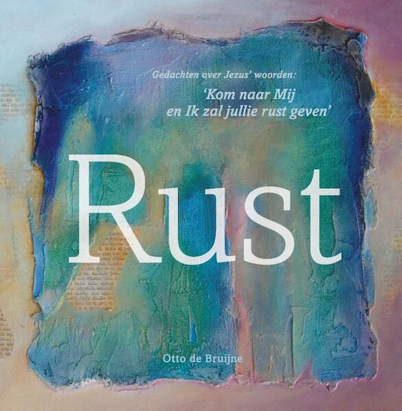 Rust - Otto de Bruijne (ISBN 9789063536978)