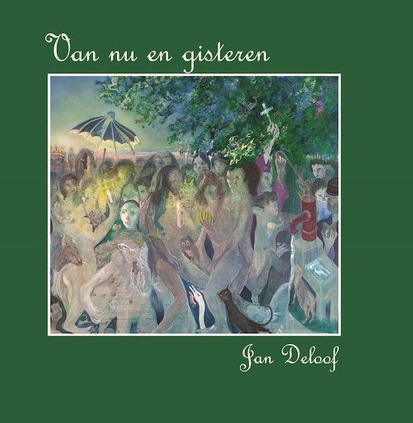 Van nu en gisteren - Jan Deloof (ISBN 9789462663671)