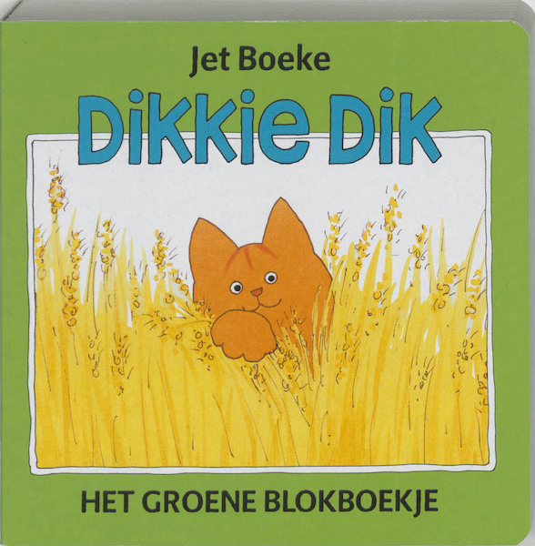 Dikkie Dik Het groene blokboekje - Jet Boeke, A. van Norden (ISBN 9789025730284)