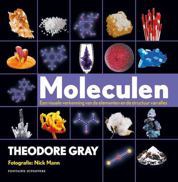 Moleculen - Theodore Gray (ISBN 9789059566248)