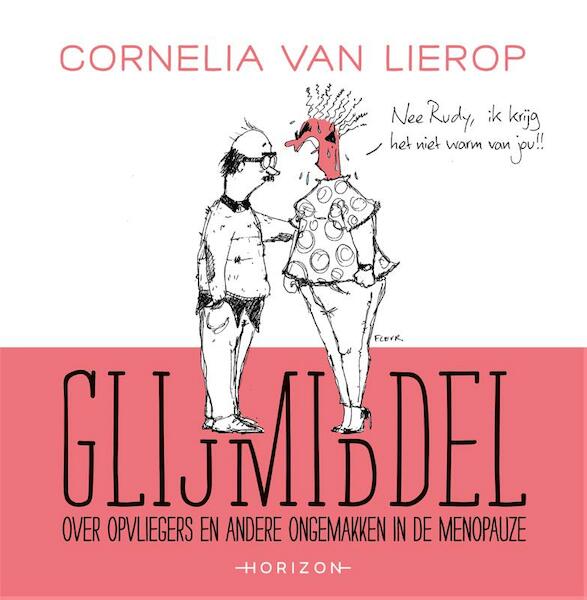 Glijmiddel - Cornelia van Lierop, Fleur van Groningen (ISBN 9789492159342)