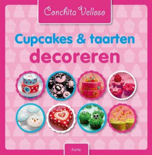Cupcakes en taarten decoreren - Conchita Velloso (ISBN 9789058779182)