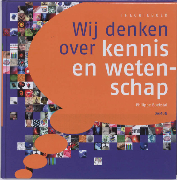 Wij denken over kennis en wetenschap Theorieboek - Philippe Boekstal (ISBN 9789055738656)