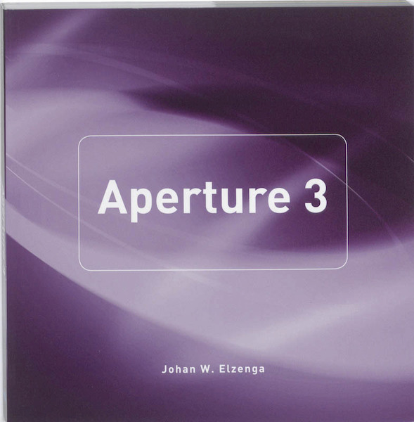 Aperture 3 - Johan W. Elzenga (ISBN 9789043019606)