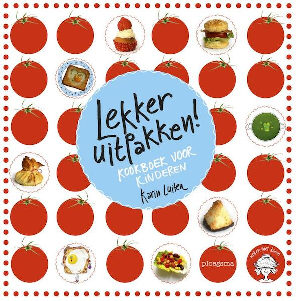 Lekker uitpakken - Karin Luiten (ISBN 9789021676708)