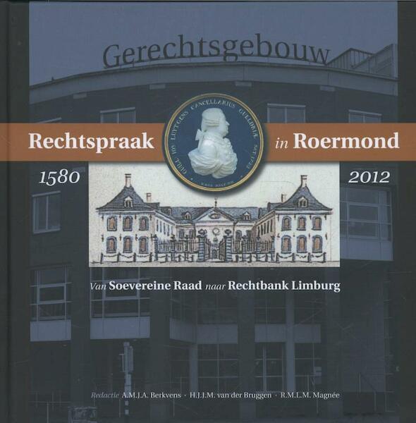 Rechtspraak in Roermond - (ISBN 9789087043513)
