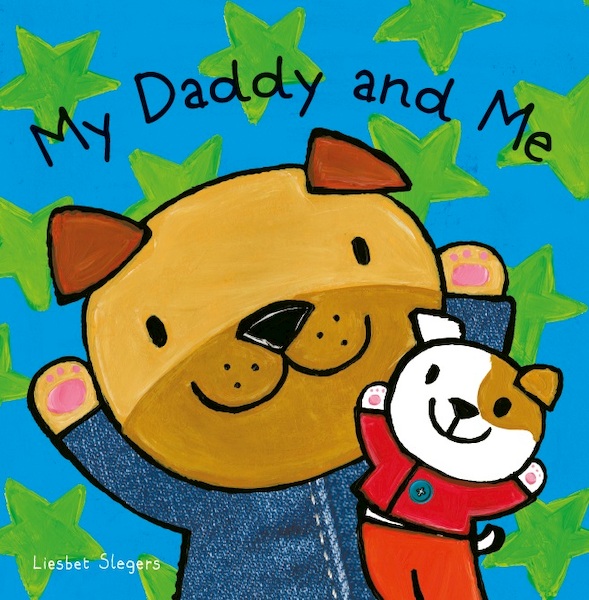 My Daddy and Me - Liesbet Slegers (ISBN 9781605374512)