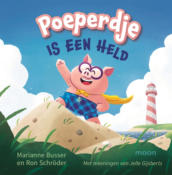 Poeperdje is een held - Marianne Busser, Ron Schröder (ISBN 9789048848300)