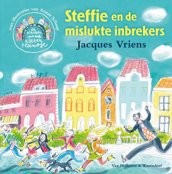 Steffie en de mislukte inbrekers - Jacques Vriens (ISBN 9789000323548)