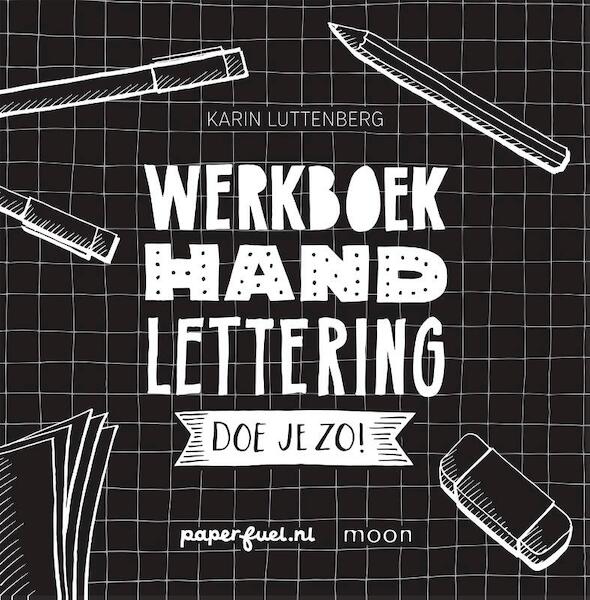 Handlettering doe je zo! Werkboek - Karin Luttenberg (ISBN 9789048837700)