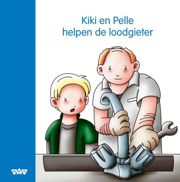 Kiki en Pelle helpen de loodgieter - J. Lodeweges (ISBN 9789087520731)