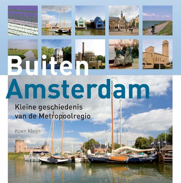 Buiten Amsterdam - Koen Kleijn (ISBN 9789068685350)