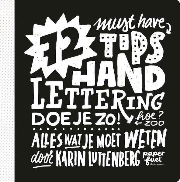 72 tips - Handlettering doe je zo! - Karin Luttenberg (ISBN 9789043923132)
