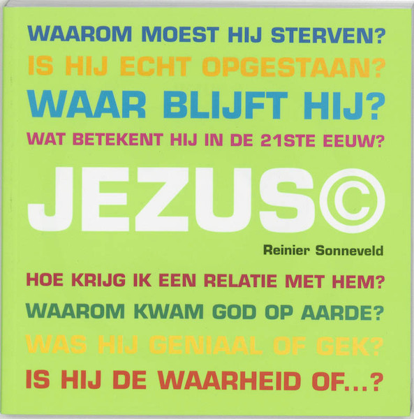 Jezus © - Reinier Sonneveld (ISBN 9789058812148)