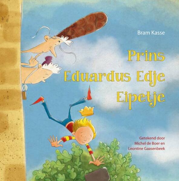Prins Eduardus Edje Eipetje - Bram Kasse (ISBN 9789087820350)