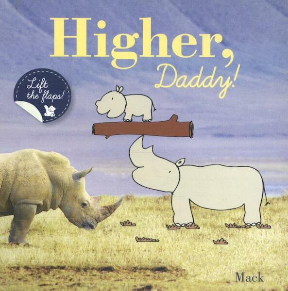 Higher, Daddy! - MacK (ISBN 9781605371818)