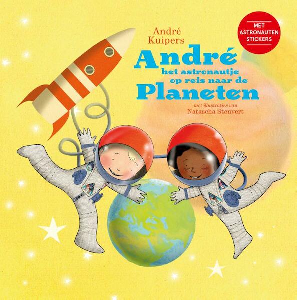 Andre het astronautje op reis naar de planeten - André Kuipers (ISBN 9789059567801)