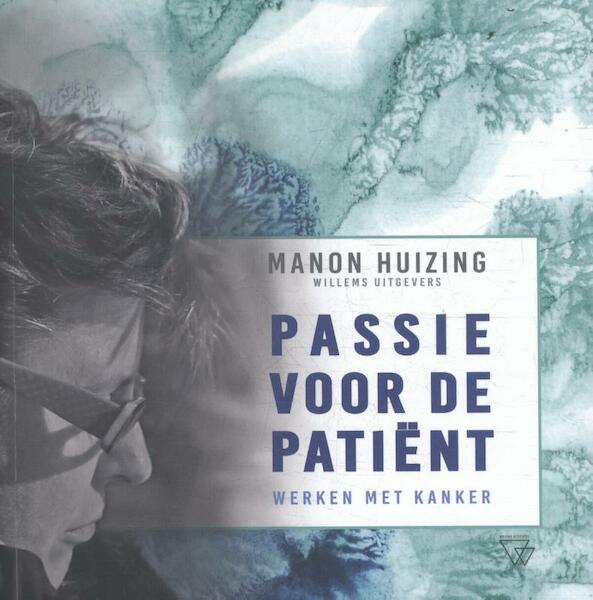 Passie voor de patiënt - Manon Huizing (ISBN 9789492419095)