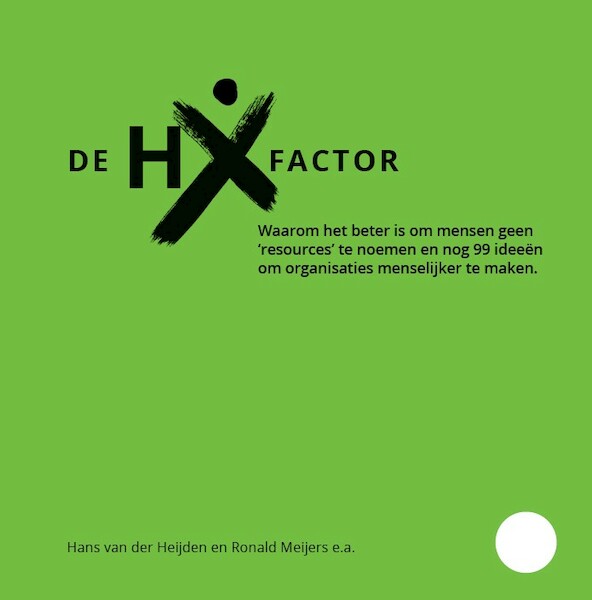De HX factor - Hans Van der Heijden, Ronald Meijers (ISBN 9789462156340)
