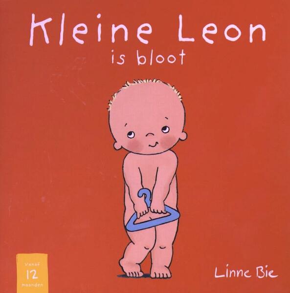 Kleine Leon is bloot - Linne Bie (ISBN 9789079601097)