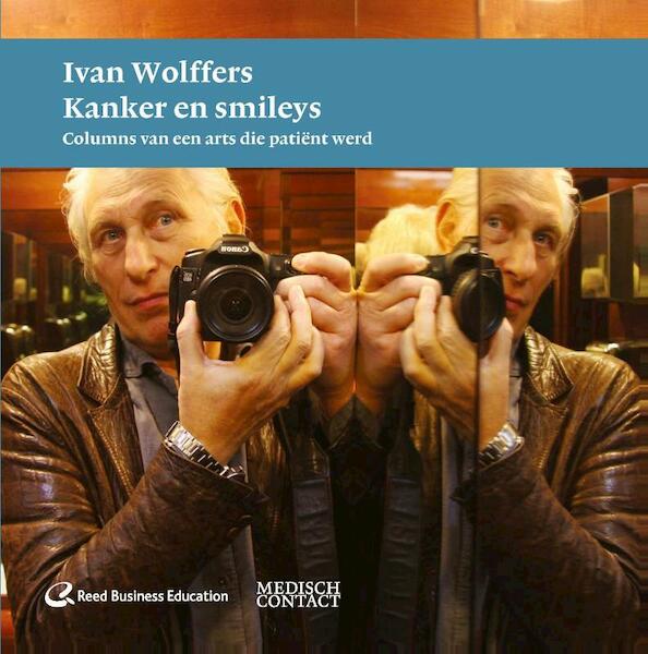 Ivan Wolffers: kanker en smileys - Ivan Wolffers (ISBN 9789035237650)