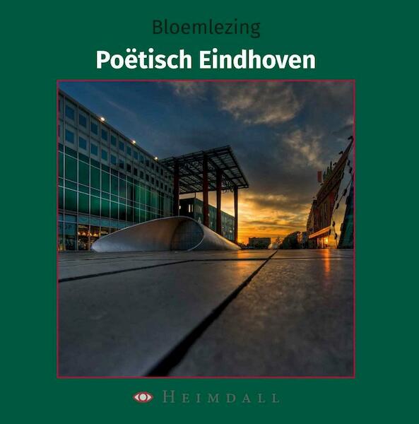 Poëtisch Eindhoven - (ISBN 9789491883385)