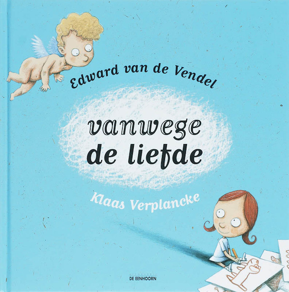 Vanwege de liefde - Edward van de Vendel (ISBN 9789058384010)
