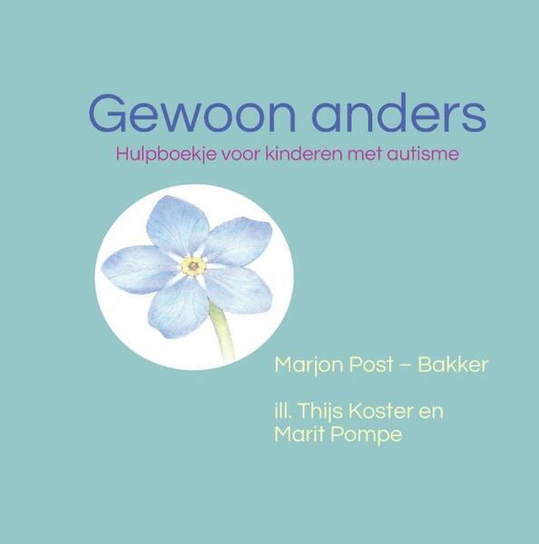 Gewoon anders - Marjon Post-Bakker (ISBN 9789463451109)