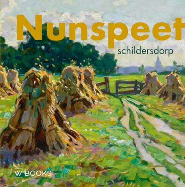 Schildersdorp Nunspeet - Lies van de Beek, Margot Jongedijk (ISBN 9789462583528)
