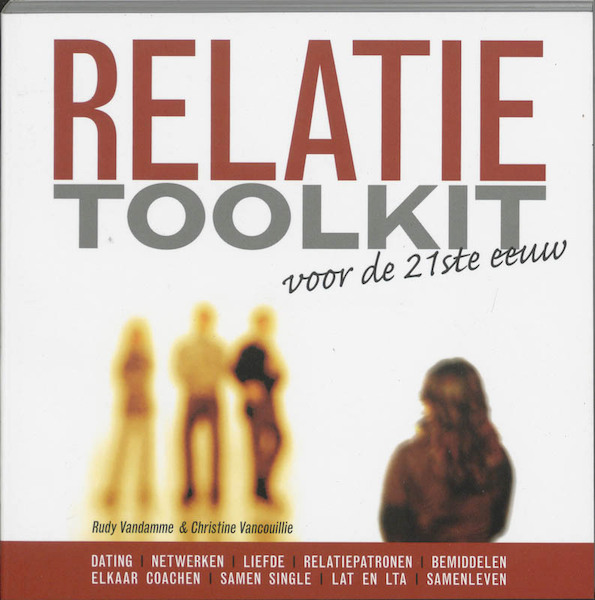 Relatie toolkit voor de 21e eeuw - R. Vandamme, Rudy Vandamme, C. Vancouillie (ISBN 9789077458037)