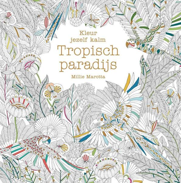 Kleuren voor volwassenen Tropisch paradijs - (ISBN 9789045211916)