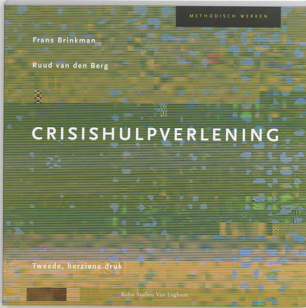 Crisishulpverlening - F. Brinkman, R. van den Berg (ISBN 9789031339501)