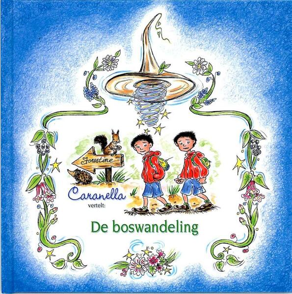 Caranela vertelt De boswandeling - H. Delen (ISBN 9789081116817)