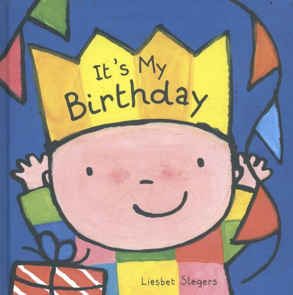 It's my birthday - Liesbet Slegers (ISBN 9781605373454)