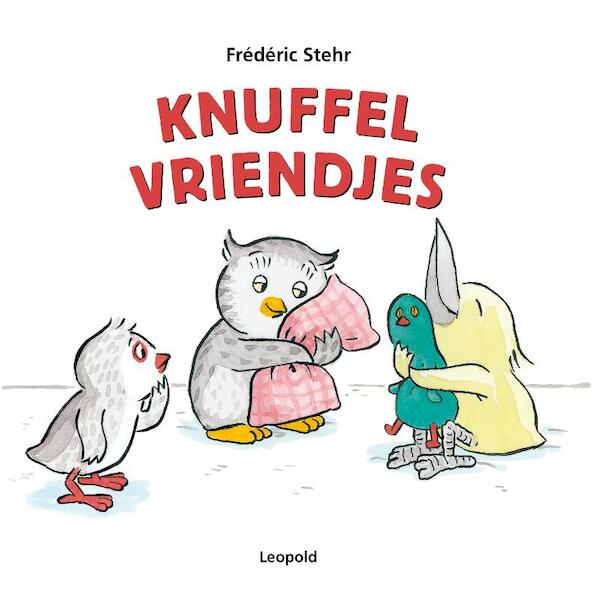 Knuffelvriendjes - Frédéric Stehr (ISBN 9789025873967)