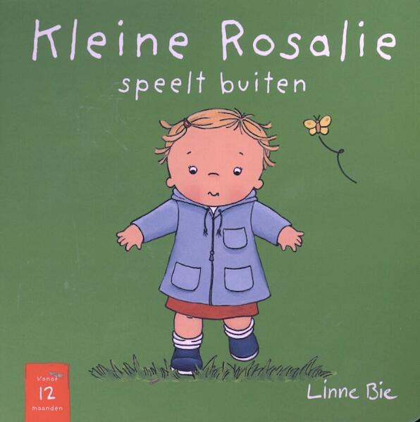 Kleine Rosalie speelt buiten - Linne Bie (ISBN 9789079601059)