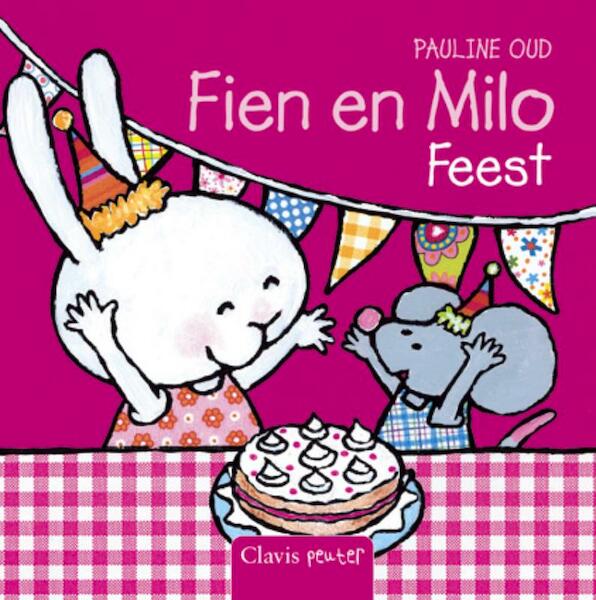 Fien en Milo Feest - Pauline Oud (ISBN 9789044812503)