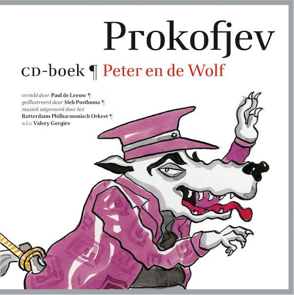 Peter en de wolf - Sergej Prokofjev (ISBN 9789025760991)